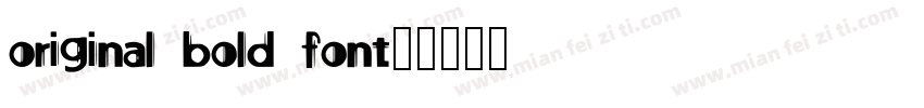 original bold font字体转换